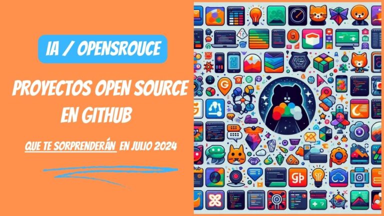 COMO DIGITAL -- Proyectos Open Source en GitHub que te Sorprenderán en Julio 2024